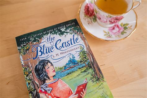 The Blue Castle By L. M. Montgomery | Book Review - Live Lovely Photography
