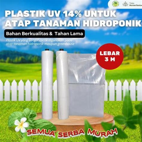 Jual Plastik UV 14% lebar 3 m untuk atap hidroponik dan atap greenhouse ...