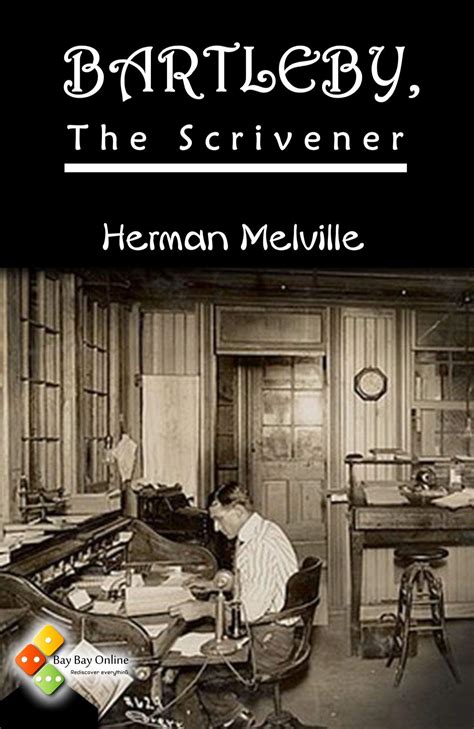 Bartleby, The Scrivener: A Story Of Wall-street by Herman Melville ...