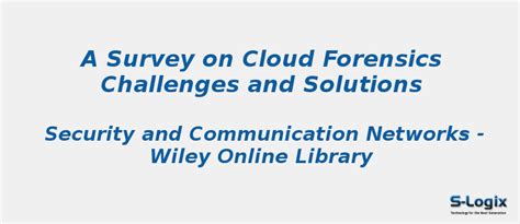 A Survey on Cloud Forensics Challenges and Solutions | S-Logix