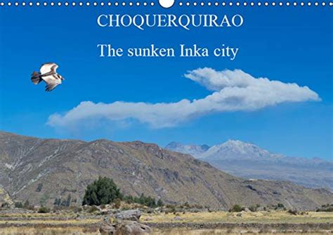 Buy CHOQUEQUIRAO The sunken Inka city 2019: Probably, the complex was ...