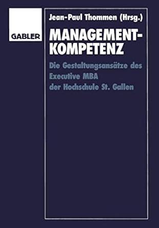 Buy Management-Kompetenz: Die Gestaltungsansätze des Executive MBA der ...