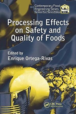 Buy PROCESSING EFFECTS ON SAFETY AND QUALITY OF FOODS (ORIGINAL PRICE £ ...