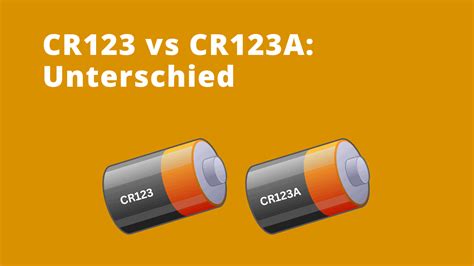 CR123 vs CR123A Batteries: Which Ones Are Better?