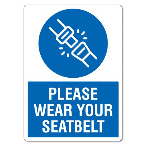 Please Wear Your Seat Belt Sign - The Signmaker