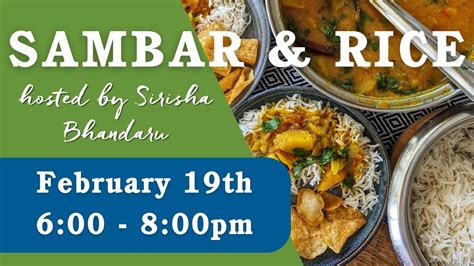 Sambar & Rice Cooking Demo by Sirisha Bhandaru, 2029 South Neil Street ...