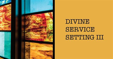 Feast Service : Divine Service Setting III, Holy Cross Lutheran Church ...