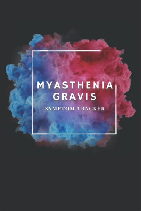 Buy Myasthenia Gravis Symptom Tracker: Pain And Symptom Tracker For 100 ...