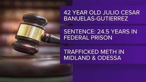 Mexican National sentenced to 294 months in prison for Distributing Meth | newswest9.com