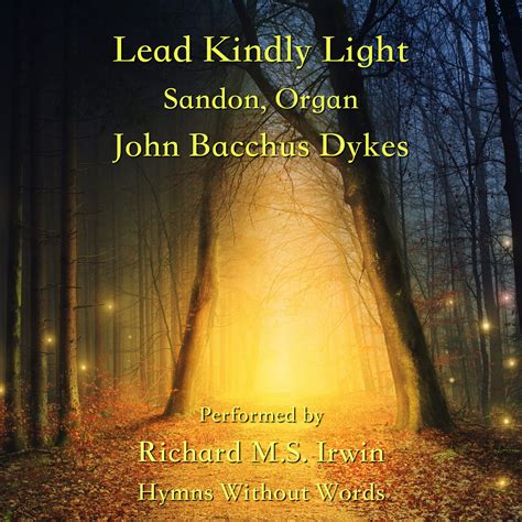 Lead Kindly Light Explanation at Loretta Little blog