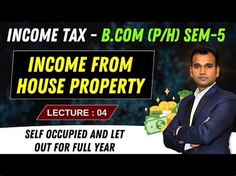 Self occupied and Let out for Full Year Video Lecture - Taxation