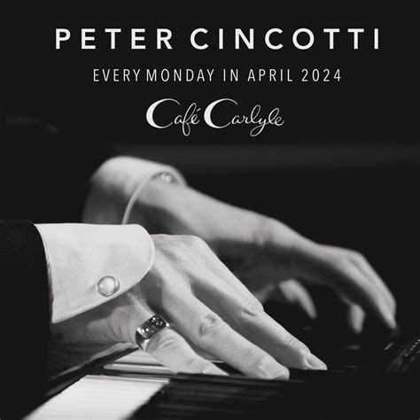 Cincotti at Cafe Carlyle Every Mon in April, Cafe Carlyle 35 East 76th ...