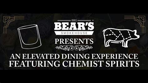 Bears Presents: An elevated dining experience featuring Chemist Spirits ...