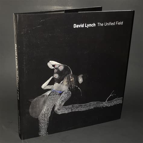 David Lynch: The Unified Field (Signed First Edition) by Robert ...