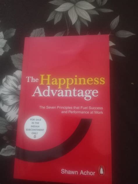 The Happiness Advantage: The Seven Principles of Positive Psychology ...
