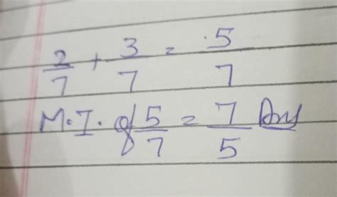 multiplicative inverse of 2/7+3/7 - Brainly.in