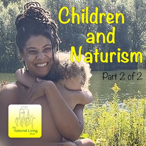 Children and Naturism - Part 2… — The Naturist Living Show — Apple Podcasts