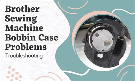 Image result for Sewing Machine Bobbin Case Problem