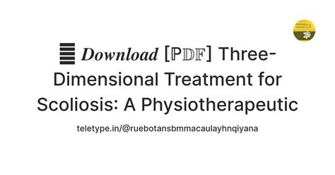 🎯 𝑫𝒐𝒘𝒏𝒍𝒐𝒂𝒅 [ℙ𝔻𝔽] Three-Dimensional Treatment for Scoliosis: A ...