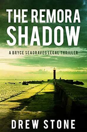 The Remora Shadow (Bryce Seagraves Book 1) eBook : Stone, Drew: Amazon ...