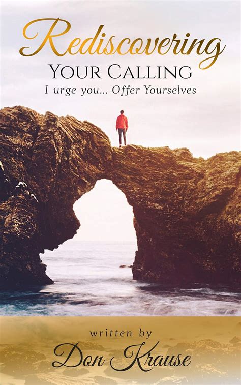 Rediscovering Your Calling eBook : Krause, Don: Amazon.in: Kindle Store