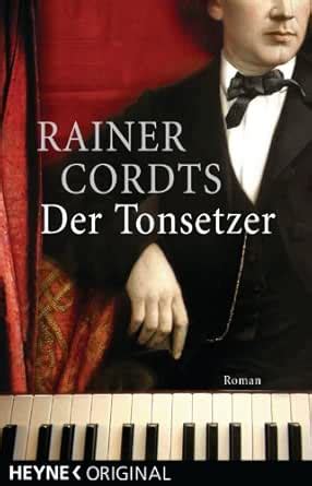 Der Tonsetzer: Roman (German Edition) eBook : Cordts, Rainer: Amazon.in ...