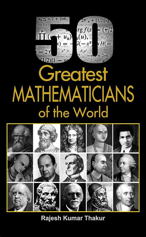 50 Greatest Mathematicians of the World - Exploring Mathematical Genius ...