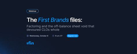 Webinar replay — The First Brands files: Factoring and the off-balance ...
