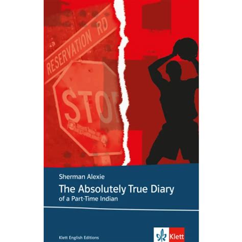 The Absolutely true diary of a part-time Indian