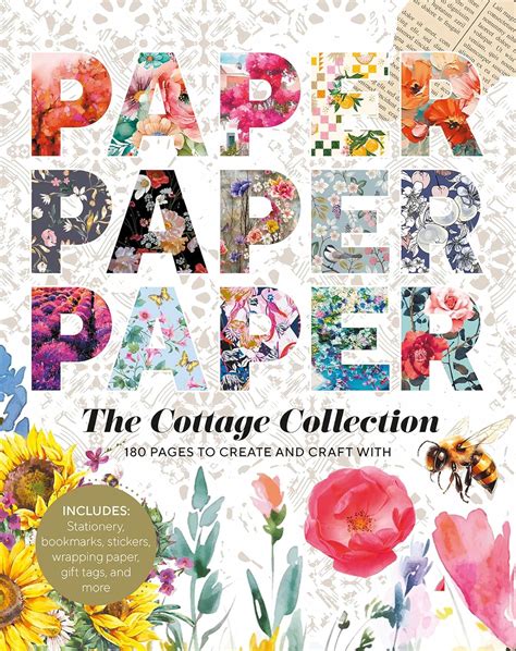 Paper Paper Paper: The Cottage Collection - 180 Pages to Create and ...