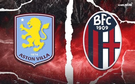 Aston Villa vs Bologna Preview, prediction, lineups, betting tips & odds | UEFA Europa League ...