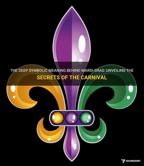The Deep Symbolic Meaning Behind Mardi Gras: Unveiling The Secrets Of ...