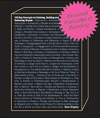 Universal Principles of Branding: 100 Key Concepts for Defining ...