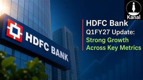 HDFC Bank Q1FY27 Business Update: Loan and Deposit Growth Remains ...
