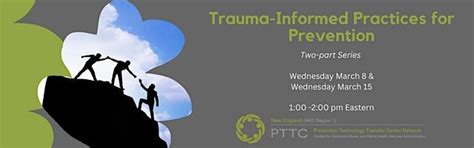 Trauma Informed Practices for Prevention Series (HHS Region 1), March 8 ...