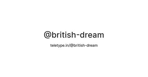 @british-dream — Teletype