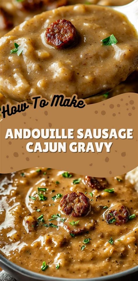 Andouille Sausage Cajun Gravy - homeasyrecipes | Recipe in 2025 | Cajun ...