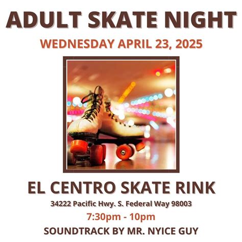 WEDNESDAY NIGHT SKATE, El Centro Skate Rink, Federal Way, 23 April 2025 ...