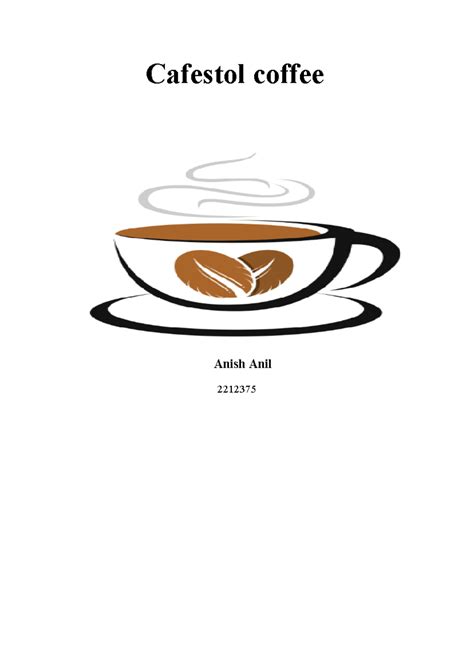 Cafestol coffee (2212375) - Cafestol coffee Anish Anil 2212375 SECTION ...