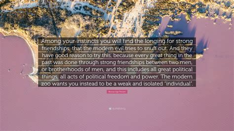 Bronze Age Pervert Quote: “Among your instincts you will find the ...