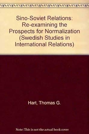 Buy Sino-Soviet Relations: Re-examining the Prospects for Normalization ...