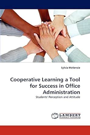 Buy Cooperative Learning a Tool for Success in Office Administration ...