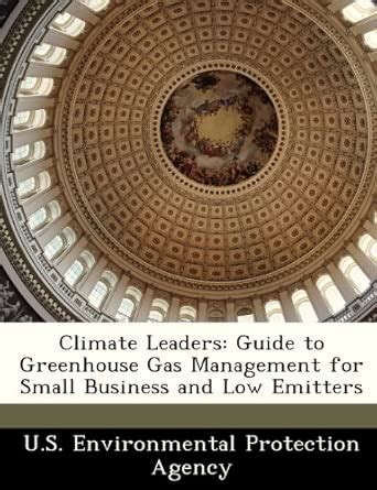 Climate Leaders: Guide to Greenhouse Gas Management for Small Business ...