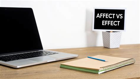 Effect vs Affect Examples Your Guide to Flawless Writing