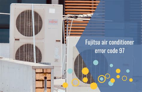Image result for Fujitsu Mini Split Error Code 97