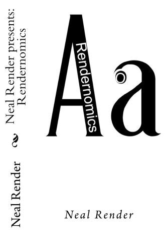 Buy Neal Render Presents: Rendernomics Book Online at Low Prices in ...