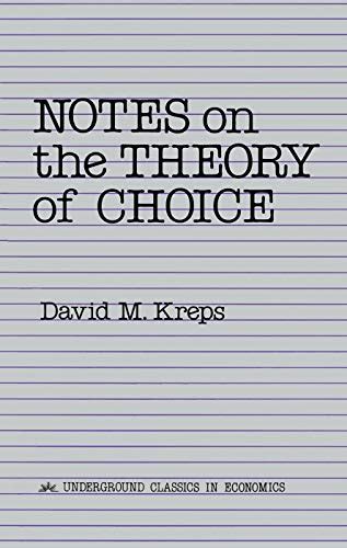 Buy Notes On The Theory Of Choice (Underground Classics in Economics ...