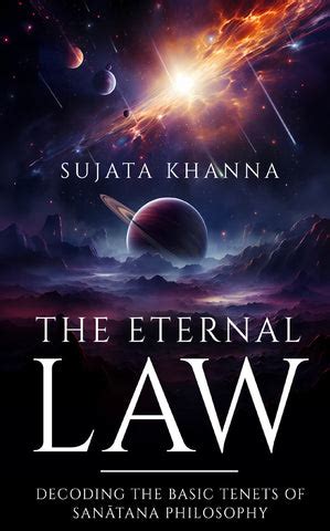 The Eternal Law - Decoding the Basic Tenets of Sanātana Philosophy ...