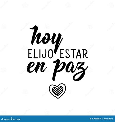 Today I Choose To Be at Peace - in Spanish. Lettering. Ink Illustration ...