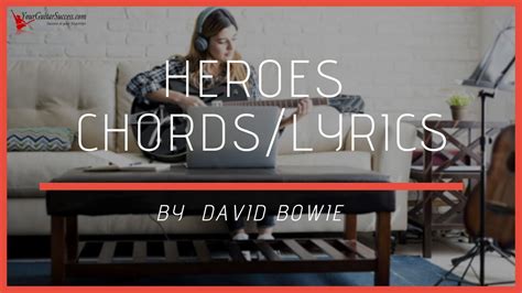 Heroes chords By David Bowie | Your Guitar Success